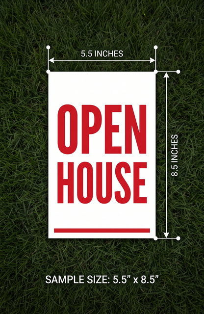 Open House Flyer, 8.5”×5.5”, 8.5”×11”, 11”×17”